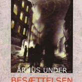 Århus under besættelsen Århus under besættelsen